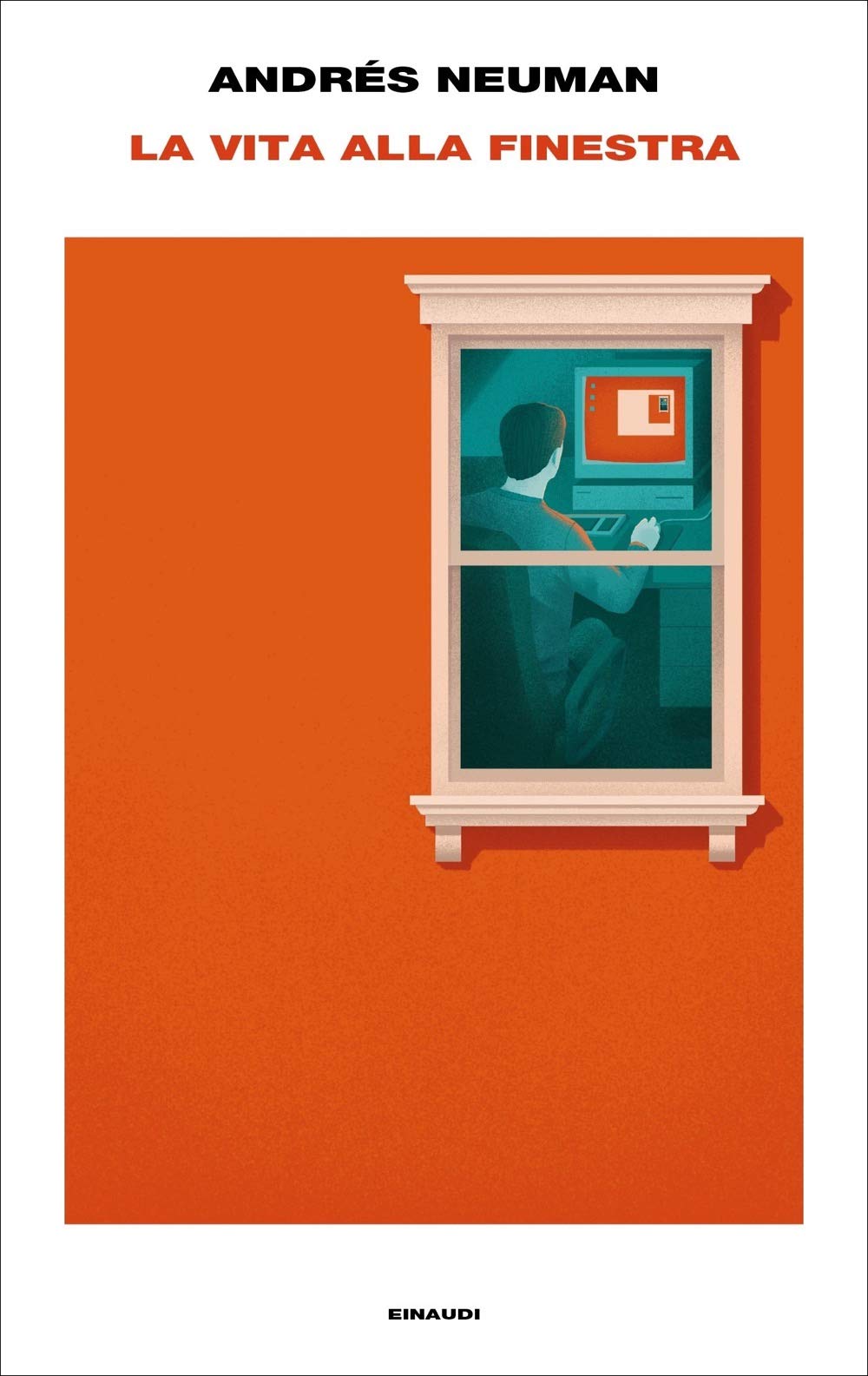 Andrés Neuman, La vita alla finestra, Einaudi