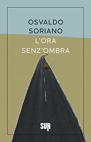 Cover di L'ora senz'ombra si OSvaldo Soriano, edizioni SUR
